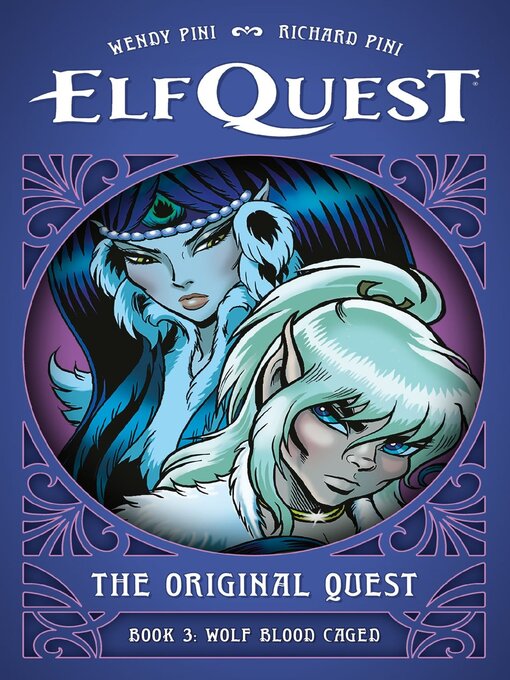 Title details for Elfquest: The Original Quest, Book 3 by Richard Pini - Wait list